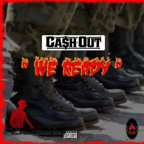 Cash Out - We Ready